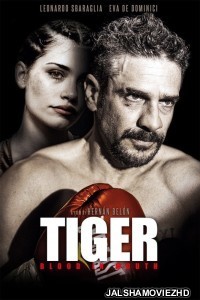 Tiger Blood in the Mouth (2016) Hindi Dubbed