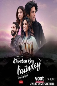 Khwabon Ke Parindey (2021) Hindi Web Series Voot Original